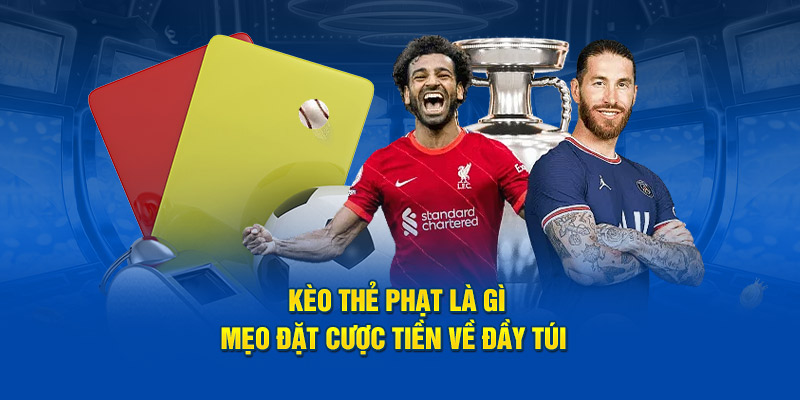 Giới thiệu về Kèo phát bóng là gì