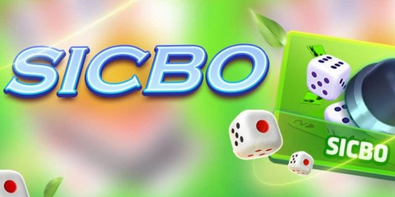 Sơ lược về game Sicbo 